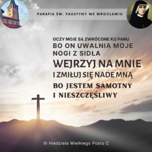 III Niedziela Wielkiego Postu C – Ogłoszenia parafialne – 23.03.2025